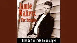 How Do You Talk To An Angel (Re-recorded / Remastered)