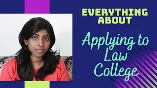 Applying to Law College  | Preethi Law