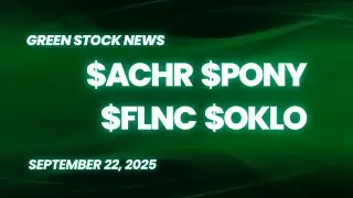 Archer Aviation ($ACHR) | Pony.ai ($PONY) | Fluence Energy ($FLNC) | Oklo ($OKLO)
