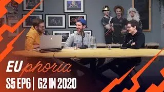 G2 in 2020 | EUphoria Season 5 Episode 6