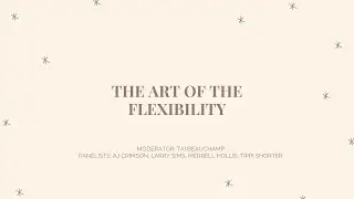 The Art of Flexibility