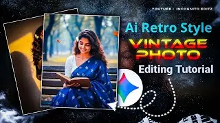 🔥 Retro AI Photo Editing Tutorial | Trending Gemini Edit 2025