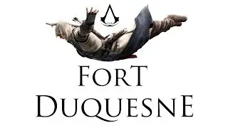 Assassin's Creed III - Fort Duquesne