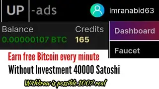 Up ads website | Watch ads earn Bitcoin daily | claim thousands Satoshi | Free BTC online money