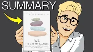 The 4 Japanese Pillars of Health: How To Live Healthier, Happier & Longer (Wa — The Art of Balance)
