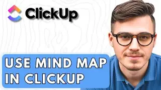 How To Use Mind Map In ClickUp [2026 Guide]