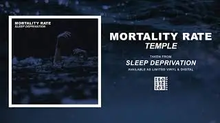 MORTALITY RATE - Temple (Official Audio)