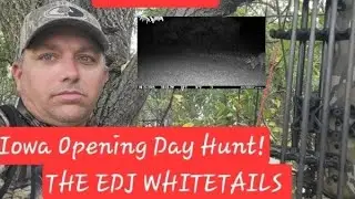 Iowa Bowhunting Whitetails Opening Day! // The EDJ Whitetails October 1st
