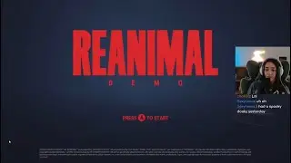 Reanimal DEMO & No I'm Not A Human - 10/21/25