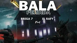 BREGA 7 ❌ El RAFY - BALA PERDIDA ( RubiNewman Prod ) 🔞
