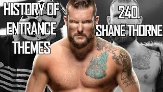 History of Entrance Themes #240. - Shane Thorne (WWE)