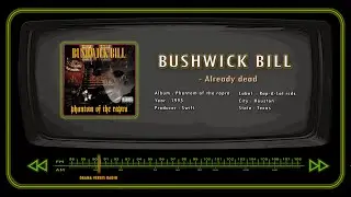 BUSHWICK BILL - Already dead