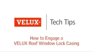 Engagement of Velux Roof Window Lock Casing