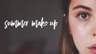 ЛЕТНИЙ МАКИЯЖ 2016 // SUMMER MAKE UP 2016
