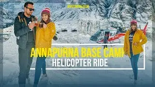 Annapurna Base Camp (ABC)- 4130 m Vlog: Helicopter Ride in Nepal