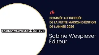 Sabine Wespieser &Eacute;diteur nomm&eacute;e au Troph&eacute;e sp&eacute;cial de la Petite maison d'&eacute;dition de l'ann&eacute;e 2026