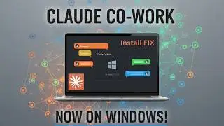 Claude Cowork is NOW on Windows &mdash; Setup Guide + Install Fix