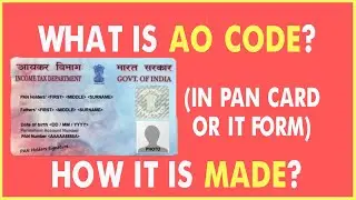 What is AO Code in PAN , TAN, ITR? [2021 | How to select AO code]
