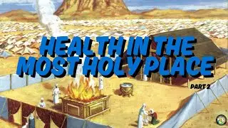Sabbath School| Health in the Most Holy Place|| June 14,2025