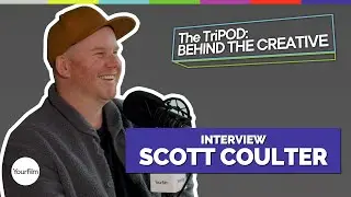 Scott Coulter interview: TriPOD- Behind the Creative Podcast Ep25