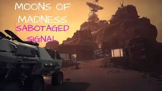 MOONS OF MADNESS - SABOTAGED SIGNAL - 4K HDR GAMEPLAY - NO COMMENTARY