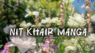 Nit khair manga #song
