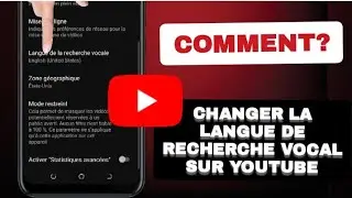 Comment Changer La Langue De Recherche Vocal  Sur Youtube