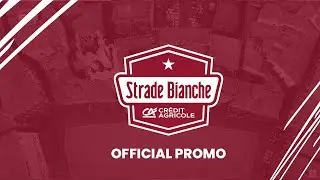 Strade Bianche Cr&eacute;dit Agricole 2023 | Official Video Promo