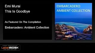 Emi Murai - This Is Goodbye (Ambient Mix)