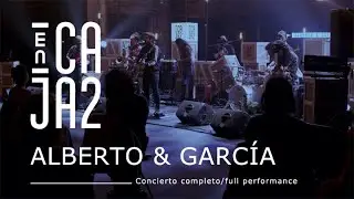 ALBERTO & GARC&Iacute;A (concierto completo/full performance) | ENCAJA2]