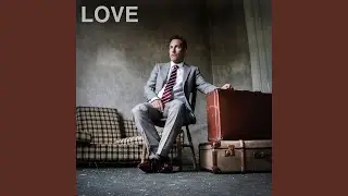 Love (Revisited)
