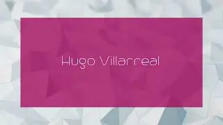 Hugo Villarreal - appearance