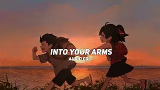 into your arms witt lowry.ft  ava max | audio edit
