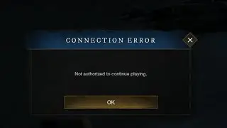 NEW WORLD GAME  - CONNECTION ERROR - Not authorized to continue playing