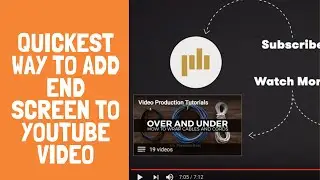 Quickest Way to Add End Screen to Youtube Video 2019