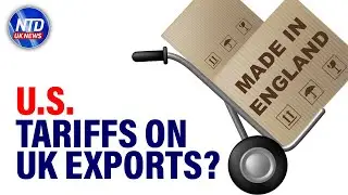 US Threatens Tariffs for UK Tech Tax | NTD UK News