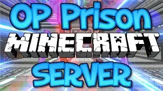 OP PRISON MINECRAFT SERVER (FREE DROP PARTY & GIVEAWAY) 1.8/1.9/1.12.2 2018 [HD]