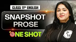 Snapshot Prose Class 11 One Shot | Class 11 English Complete Snapshot Prose | Dhurandhar 2026