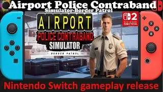 Airport Police Contraband Simulator-Border Patrol - Nintendo Switch / Switch 2 Compatible gameplay