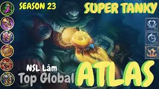 BEST BUILD ITEM TOP GLOBAL ATLAS SEASON 23 - GAMEPLAY TOP GLOBAL ATLAS 2022 By NSL L&acirc;m  ~MLBB