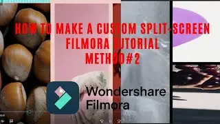 How to Make a Custom Split Screen Filmora Tutorial Method#2 Gateway Solutions