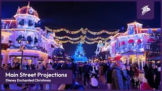NEW Main Street U.S.A. Christmas Projections at Disneyland Paris Enchanted Christmas (2025)