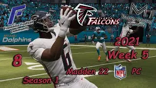 Madden Modding Community Franchise - More new talent! M22 Falcons at Dolphins on FOX S1W7  Ep 8