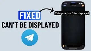 Fix This Message or Channel Can't Be Displayed in Telegram