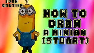 How to Draw MINION [KEVIN] - EvanGautier