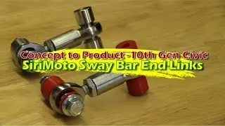 Behind the Scenes: SiriMoto Sway Bar End Links: 10th 9th 8th Gen Civic