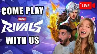 🔴LIVE - We're playing Marvel Rivals with our viewers! Come play!