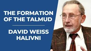 The Formation of the Talmud &ndash; David Weiss Halivni