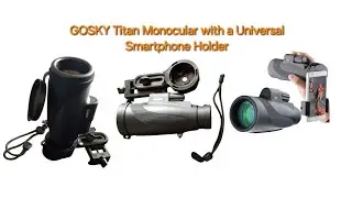 Setup and Review of the Gosky Monocular with a Phone Holder #monocular #photography #photographytips