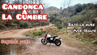 SCRAM411 - Candonga a La Cumbre - Segunda parte - No lleguamos - Unos sustitos y a seguir!!!